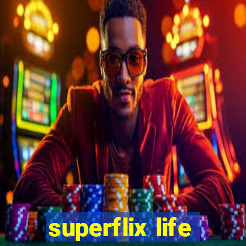 superflix life